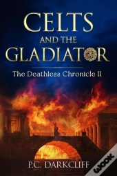 Celts And The Gladiator