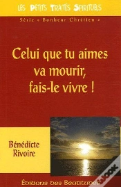 Capa do artigo Celui Que Tu Aimes Va Mourir, Fais-Le Vivre !