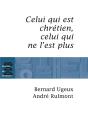 Celui Qui Est Chrétien ; Celui Qui Ne L'Est Plus - Preview