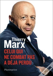 Celui Qui Ne Combat Pas A Déjà Perdu