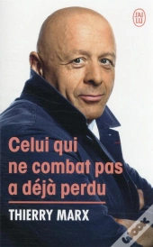 Celui Qui Ne Combat Pas A Déjà Perdu