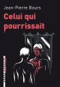 Celui Qui Pourrissait - Preview