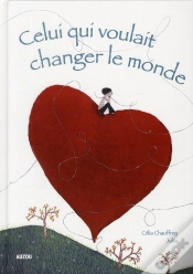 Capa do artigo Celui Qui Voulait Changer Le Monde (Coll. Grands Albums)