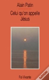 Celui Qu'On Appelle Jesus