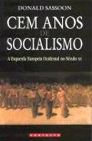 Cem Anos de Socialismo - Volume I
