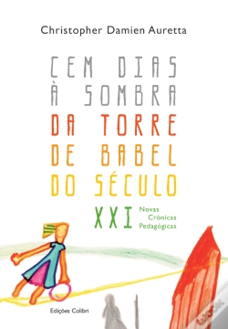 Capa do artigo Cem Dias à Sombra da Torre de Babel do Século XXI 