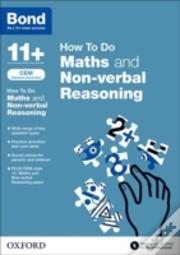 Cem How To Do: Bond 11+ Maths And Non-Verbal Reasoning (For Cambridge Select Insight)