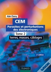 Cem - Parasites Et Perturbations Des Électroniques   - Tome 2 - Tome 2 - 2ème Édition