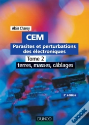 Capa do artigo Cem - Parasites Et Perturbations Des Électroniques   - Tome 2 - Tome 2 - 2ème Édition
