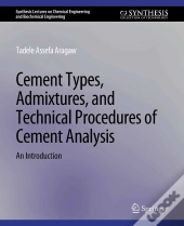 Cement Types, Admixtures, And Technical Procedures Of Cement Analysis