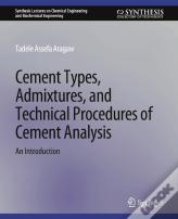 Cement Types, Admixtures, And Technical Procedures Of Cement Analysis
