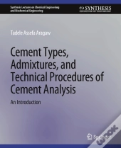 Cement Types, Admixtures, And Technical Procedures Of Cement Analysis