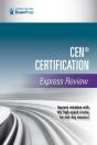 Cen (R) Certification Express Review - Preview