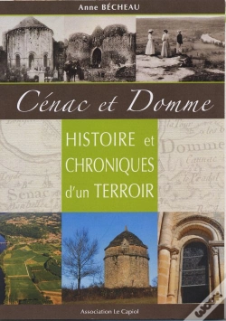 Capa do artigo Cénac Et Domme ; Histoire Et Chroniques D'Un Terroir