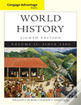 Cengage Advantage Books: World History, Volume Ii