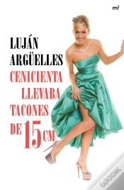 Capa do artigo Cenicienta Llevaba Tacones De 15 Cm