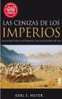Cenizas De Los Imperios, Las (N.E.) - Preview