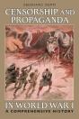 Censorship And Propaganda In World War I - Preview