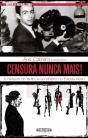 Censura Nunca Mais! - Preview