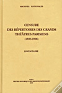 Capa do artigo Censure Des Repertoires Des Grands Theatres Parisiens, 1835-1906