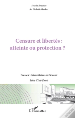 Capa do artigo Censure Et Libertés, Atteinte Ou Protection ?