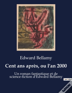 Capa do artigo Cent Ans Apres Ou L An 2000 - Un Roman Fantastique Et De Sci