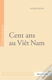 Cent Ans Au Viêt Nam