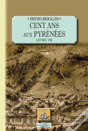 Capa do artigo Cent Ans Aux Pyrénées ; Livre Vii
