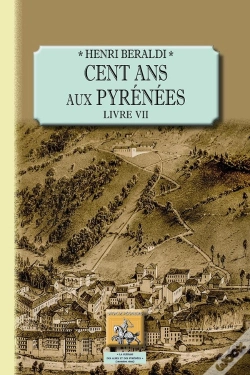 Capa do artigo Cent Ans Aux Pyrénées ; Livre Vii