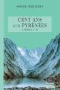 Cent Ans Aux Pyrénées ; Livres I Et Ii - Preview