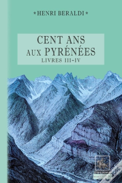 Capa do artigo Cent Ans Aux Pyrénées ; Livres Iii - Iv