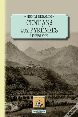 Capa do artigo Cent Ans Aux Pyrénées ; Livres V Et Vi