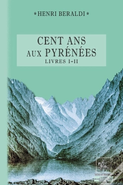 Capa do artigo Cent Ans Aux Pyrénées T.1 Et T.2