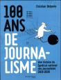 Cent Ans De Journalisme - Preview