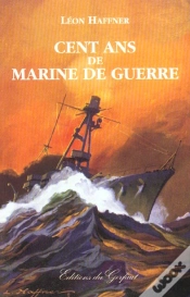 Capa do artigo Cent Ans De Marine De Guerre