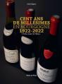 Cent Ans De Millesimes En Bourgogne 1922 - 2022 - Preview
