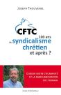 Cent Ans De Syndicalisme Chrétien, Et Après ? - Preview