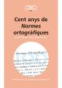 Cent Anys De Normes Ortogràfiques - Preview