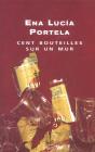 Cent Bouteilles Sur Un Mur - Preview