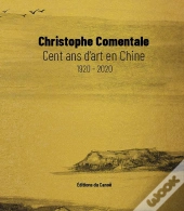 Cent Cinquante Ans D'Art En Chine