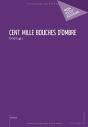 Cent Mille Bouches D'Ombre - Preview
