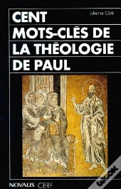 Cent Mots-Clés De La Théologie De Paul