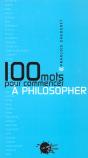 Cent Mots Pour Commencer A Philosopher - Preview