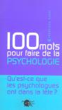 Cent Mots Pour Faire De La Psychologie - Preview