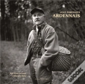 Cent Portraits Ardennais