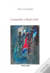 Centaurelles Et Rock N'Roll