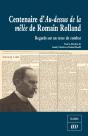 Centenaire D'Au Dessus De La Melee De Romain Rolland - Preview
