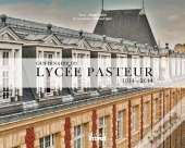 Centenaire Du Lycée Pasteur 1914-2014