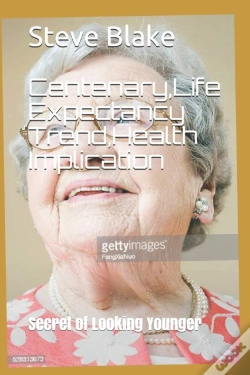 Capa do artigo Centenary,Life Expectancy Trend,Health Implication
