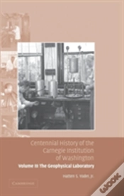 Capa do artigo Centennial History Of The Carnegie Institution Of Washington: Volume 3, The Geophysical Laboratory